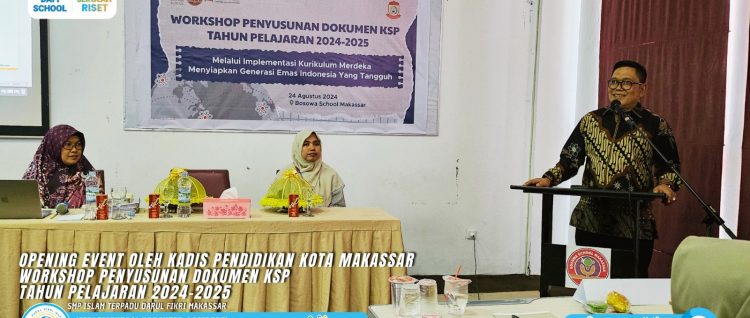 Workshop Penyusunan Dokumen KSP Tahun Pelajaran 2024/2025: Menyiapkan Generasi Emas Indonesia yang Tangguh Melalui Implementasi Kurikulum Merdeka
