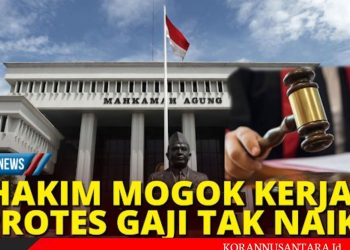 Gawat, Hakim se-Indonesia Mogok Kerja, Masalah Apa?