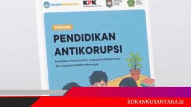 KPK Luncurkan Panduan Pendidikan Antikorupsi untuk Sekolah